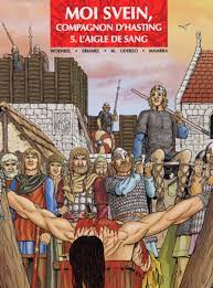 Check spelling or type a new query. Moi Svein T05 L Aigle De Sang Moi Svein Compagnon D Hasting Eriamel Woehrel Jean Marie 9782358900003 Amazon Com Books