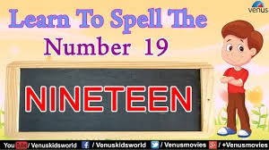 Learn To Spell The Number 19 Youtube