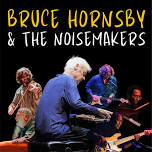 Bruce Hornsby & The Noisemakers