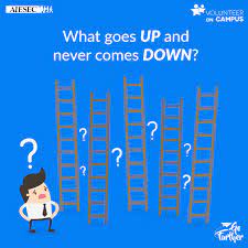 Aiesec In Austria Riddle What Goes Up But Never Comes Down Do You Know The Answer Leave Your Answer In The Comments Aiesec At Goes Never Comes Apply To Become A Member Of Aiesec Http Aiesec At Get Involved