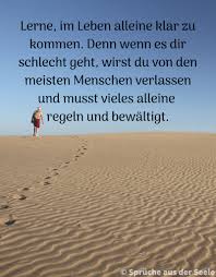 Lerne Allein Zu Leben Ohne Spruche Fur Die Seele Facebook