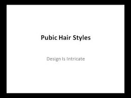Then let me guide you through the pros and cons of the 4 most common pubic hairstyles. Female Pubic Hair The Top Ten Female Pubic Hair Styles Youtube