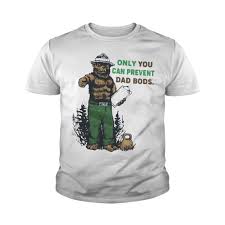 Bear Only You Can Prevent Dad Bods Shirt Ladies Hoodie And Sweater