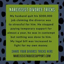 Maybe you would like to learn more about one of these? Narcissist Divorce Tricks Narcissist Abuse Support