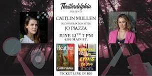 Caitlin Mullen in Conversation with Jo Piazza