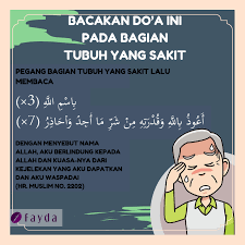 Sahabat ihram kita tentu pernah merasa dalam keadaan tubuh yang tidak sehat dan tidak dalam keadaan fisik yang wajar, demikian kita menyebutnya sakit. Bacakan Do A Ini Pada Bagian Tubuh Yang Sakit Fayda