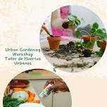 Urban Gardening Worshop and Cooking Demo