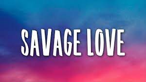Jason Derulo Savage Love Lyrics Prod Jawsh 685 Youtube Savage Love Jason Derulo Jason Derulo Songs