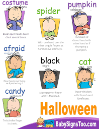 Halloween Signs Printable Poster Babysigns Www Babysignstoo Com Sign Language For Kids Baby Sign Language Sign Language Phrases