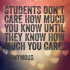 Students Don T Care How Much You Know Until They Know How Much You Care
