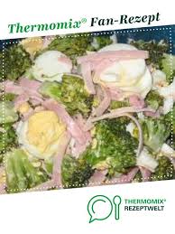 Brokkolisalat Mit Eiern Und Gek Schinken Rezept Brokkoli Salate Salate Rezepte Thermomix Brokkolisalat