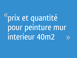 Votre artisan façadier vous propose un tarif à 40 € le m². Prix Et Quantite Pour Peinture Mur Interieur 40m2 5 Messages