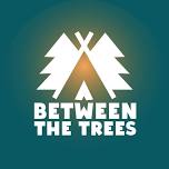 Between the Trees 2026 - Merthyr Mawr Nature Reserve