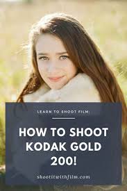 Buy top products on ebay. How To Shoot Kodak Gold 200 Shoot It With Film