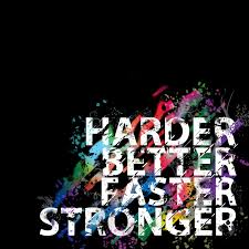 Together, cleveland and kenny write, record and perform a. Harder Better Faster Stronger By Jopaoxd On Deviantart