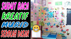Sudut Baca Kreatif Kelas V Putri Youtube