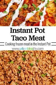 How To Cook Instant Pot Taco Meat From Frozen Recipe Ground Pork Recipes Taco Meat Instant Pot Recipes