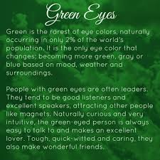 Traits About Green Eyes So True Green Eyes Facts Green Eye Quotes People With Green Eyes