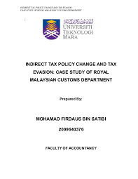 Malaysia follows the harmonized tariff system (hts) for the classification of goods. Doc Indirect Tax Policy Change And Tax Evasion Case Study Of Royal Malaysian Customs Department Mohamad Firdaus Bin Satibi 2009640376 Indirect Tax Policy Change And Tax Evasion Case Study Of Royal Malaysian