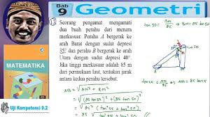 Sudut adalah daerah yang tersusun oleh 2 garis lurus yang salah satu titik pangkalnya bertemu pengertian besar sudut adalah besar daerah yang dibentuk oleh sudut dalam satuan derajat pada. Jarak Dua Kapal Di Hitung Dari Mercusuar Geometri Sma Kelas 10 Bse Matematika K13 Uk 9 2 No 13 Youtube