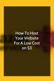 How To Create A Static Website For A Low Cost With Amazon Aws S3 Website Hosting Self Development Website