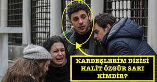 Halit özgür sarı son olarak şampiyon dizisinde hayat verdiği kerem karakteri ile sevilmiştir. Kardeslerim Kadir Eren Kimdir Gercek Adi Ne Halit Ozgur Sari Boyu Kac