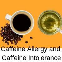 Caffeine Allergy And Caffeine Intolerance Many People Drink A Cup Of Coffee To Help Them Wake Up In The Morning Given T Caffeine Allergies Intolerance