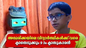 Schoolboy from Edappally taking classes for American students: Proficiency  in AI; own robot, video