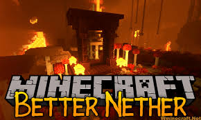 Can you use fabric mods with forge. Better Nether Mod 1 16 5 1 15 2 And 1 12 2 Never Seen It Before Wminecraft Net