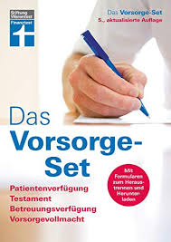 Erweiterte patientenverfügung 2021, basierend auf den textbausteinen des bundesministeriums der justiz, unter einbeziehung einer 'ankreuzvariante' (analog der des bayerischen ministeriums der. Das Vorsorge Set Der Ratgeber Aktualisierte Auflage 2021 Mit Formularen Und Ausfullhilfen Patientenverfugung Testament Betreuungsverfugung Vorsorgevollmacht German Edition Kindle Edition By Stiftung Warentest Professional Technical