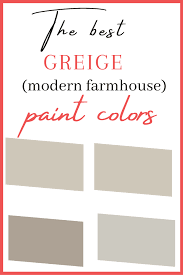 Check spelling or type a new query. 9 Of The Best Greige And Warm Gray Paint Colors And How To Pick The Perfect Greige Paint