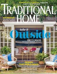 Traditional Home May June 2019 Traditional Home Magazine House And Home Magazine Traditional House