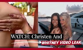 WATCH: Christen And Whitney Video Leak