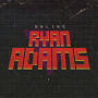 Ryan Adams from ryanadamsofficial.com