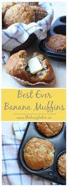 Best Ever Banana Muffins Recipe Banana Recipes Recipes Desserts