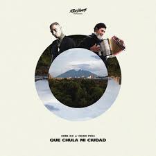 Si no existes tendría que inventarte y explicar que yo no te controlo no tengo otra forma para. Onerpm Que Chula Mi Ciudad By Gera Mx Feat Celso Pina Music Distribution To Itunes And Beyond