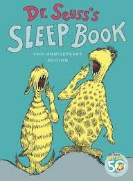 Life's too short to wake up with regrets. Dr Seuss S Sleep Book By Dr Seuss