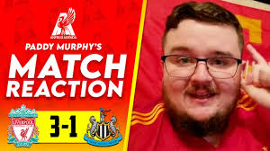 LIVERPOOL ALWAYS FIND A WAY! Liverpool 3-1 Newcastle (Paddy Murphy)