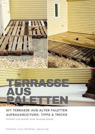 Diy Terrasse Aus Paletten Bauen Deck Garten Selbermachen Europaletten Palettenm Deck Garden Pallet Building Pallet Furniture Outdoor