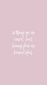 30 Inspirational Quotes Wallpaper Iphone Backgrounds Free Download In 2020 Inspirational Quotes Wallpapers Let Go Quotes Relationships Go For It Quotes