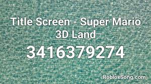 Go to special world 1, and complete the castle to unlock luigi. Title Screen Super Mario 3d Land Roblox Id Roblox Music Codes