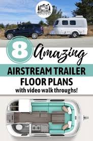 8 Amazing Airstream Trailer Floor Plans Rvblogger In 2020 Airstream Trailers Airstream Trailer