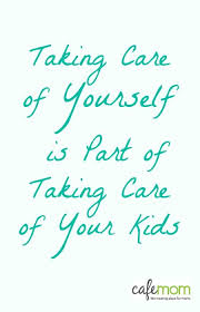 A Daily Reminder For Moms Taking Care Of Yourself Is Part Of Taking Care Of Your Kids Mom Quotes Quotes Parenting Quotes