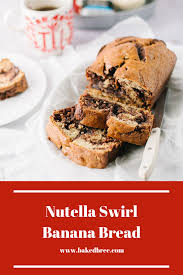Amazing Nutella Swirl Banana Bread Recipe Baked Bree Recipe Banana Bread Recipes Best Bread Recipe Baking Recipes