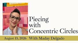 Monthly Meeting: Concentric Circles Workshop