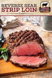 Reverse Sear Caramelized Crusted Strip Loin Is Both Easy To Make And Delicious Certified Roast Beef Recipes Holiday Roast Beef Recipes Best Roast Beef Recipe