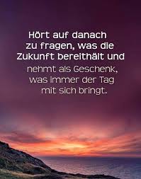 Pin Von Beatrix Eichler Auf Spruche Weisheiten Spruche Zitate Spruche