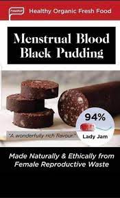 Thanks I Hate Menstrual Blood Black Pudding R Tihi