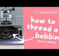 How To Thread a Bobbin (Drop In Bobbin) | Beginner Sewing ...