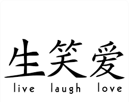 Check spelling or type a new query. Kanji Symbol For Live Laugh Love Laugh Poster